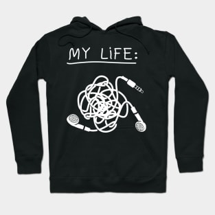 My Life - Mess Headphones Hoodie